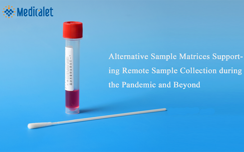 Alternative Sample Matrices Supporting Remote Sample Collection