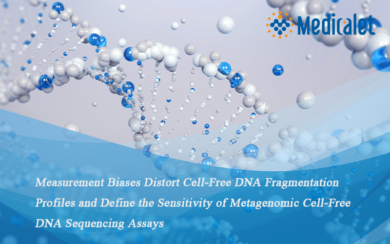 Measurement Biases Distort Cell-Free DNA Fragmentation Profiles and Define the Sensitivity of Metagenomic Cell-Free DNA Sequencing Assays